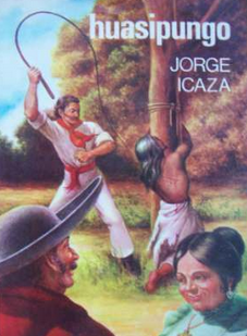 Tapa del libro Huasipungo de Jorge Icaza.