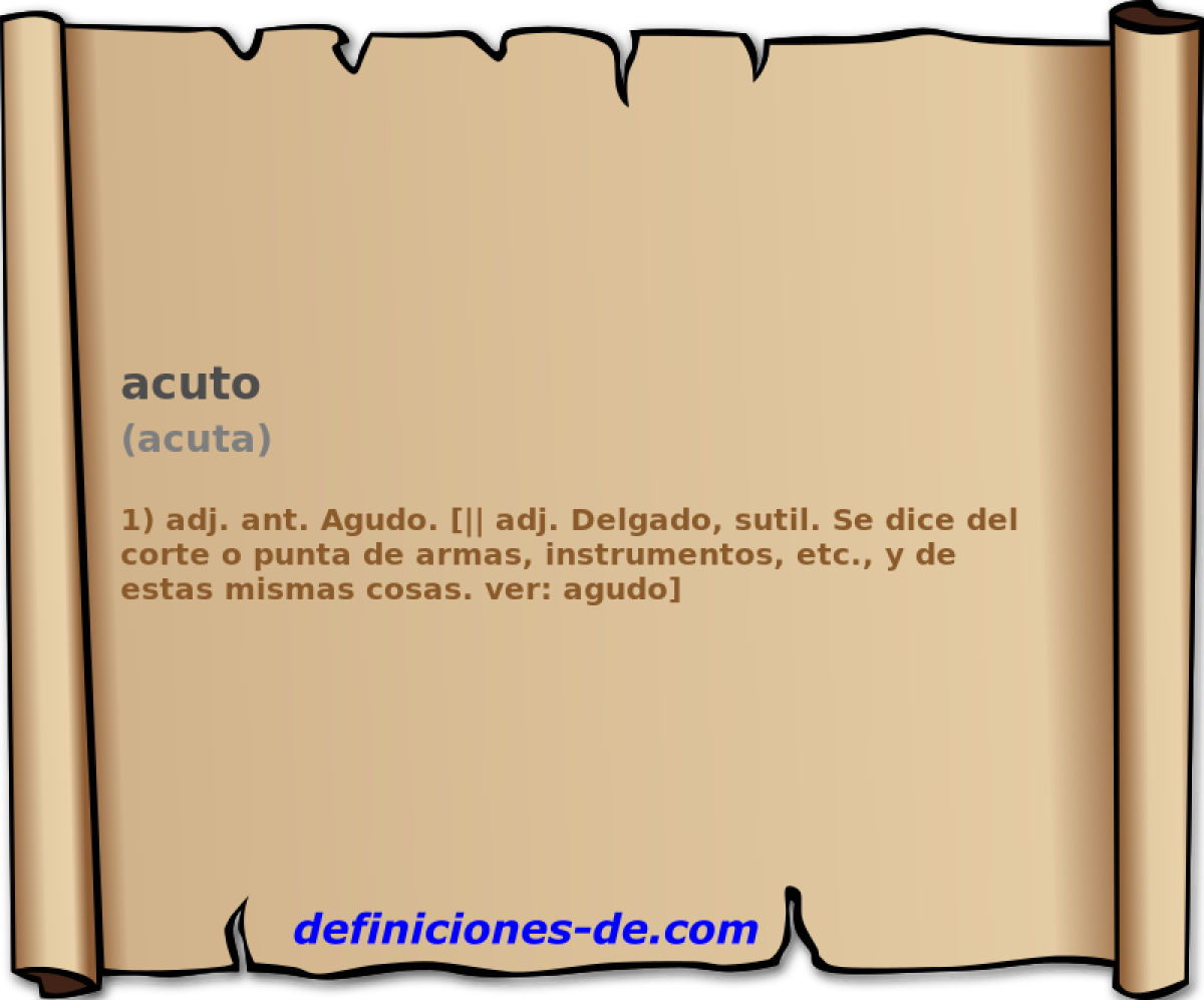 acuto (acuta)
