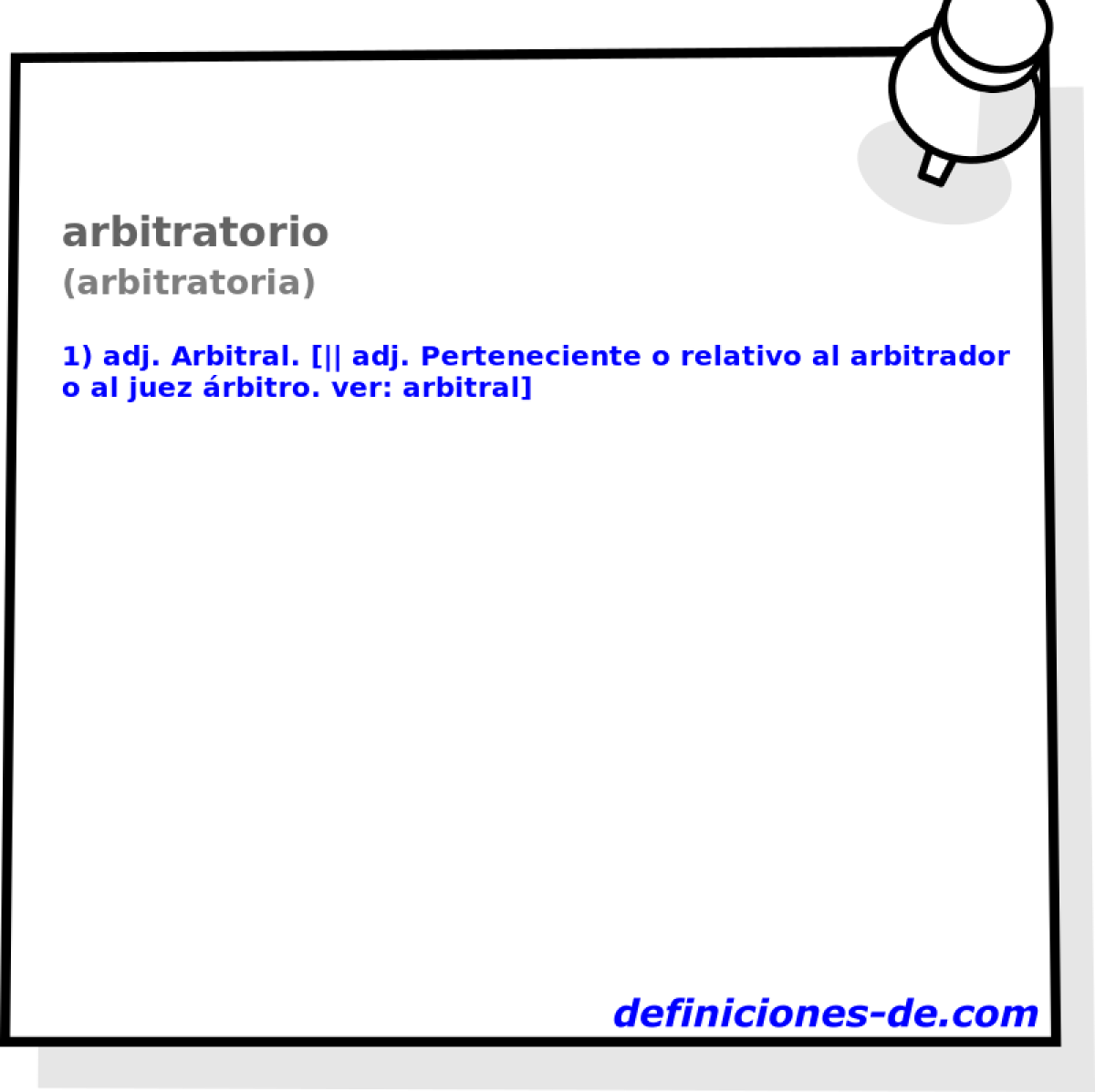 arbitratorio (arbitratoria)
