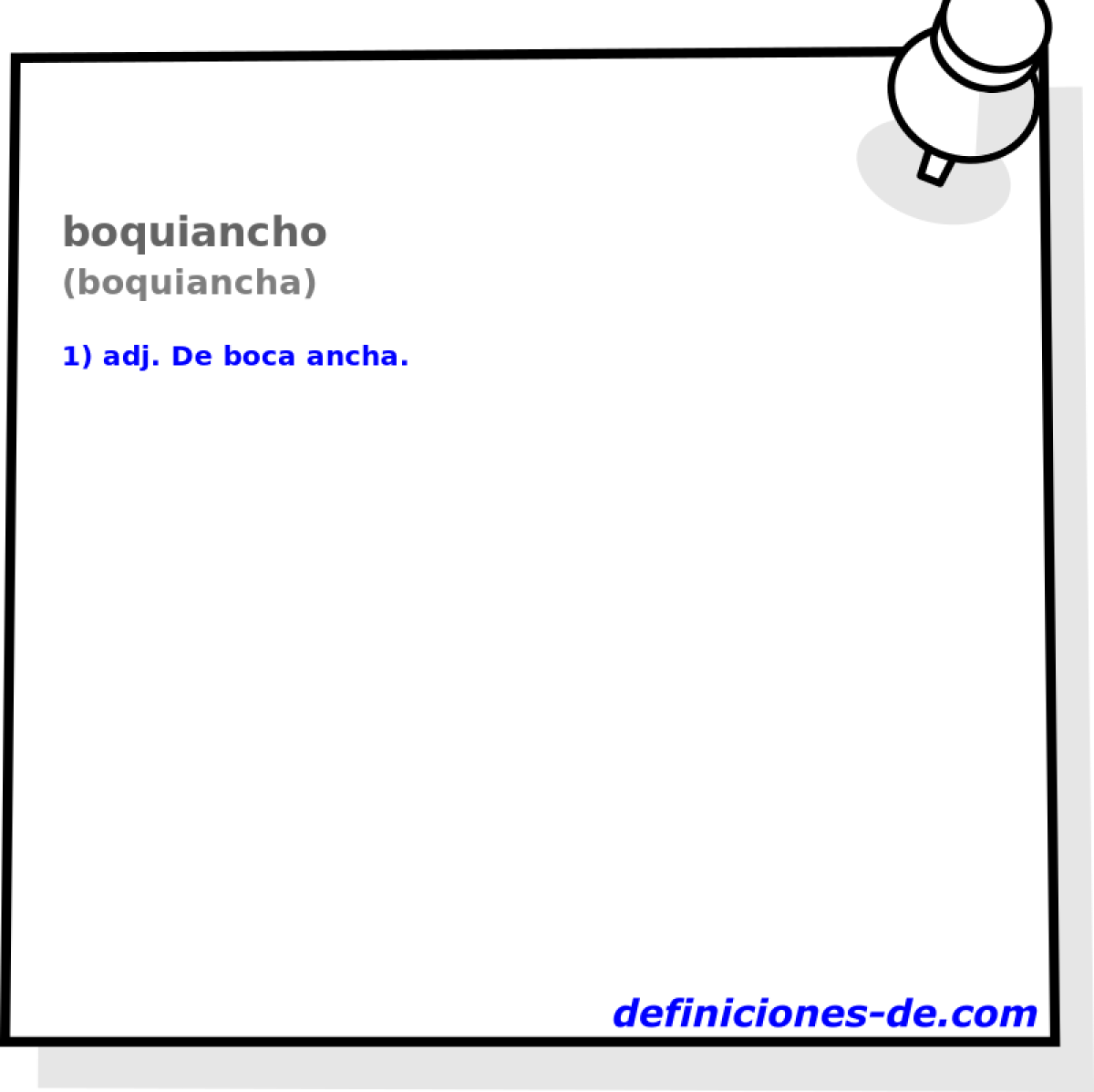 boquiancho (boquiancha)