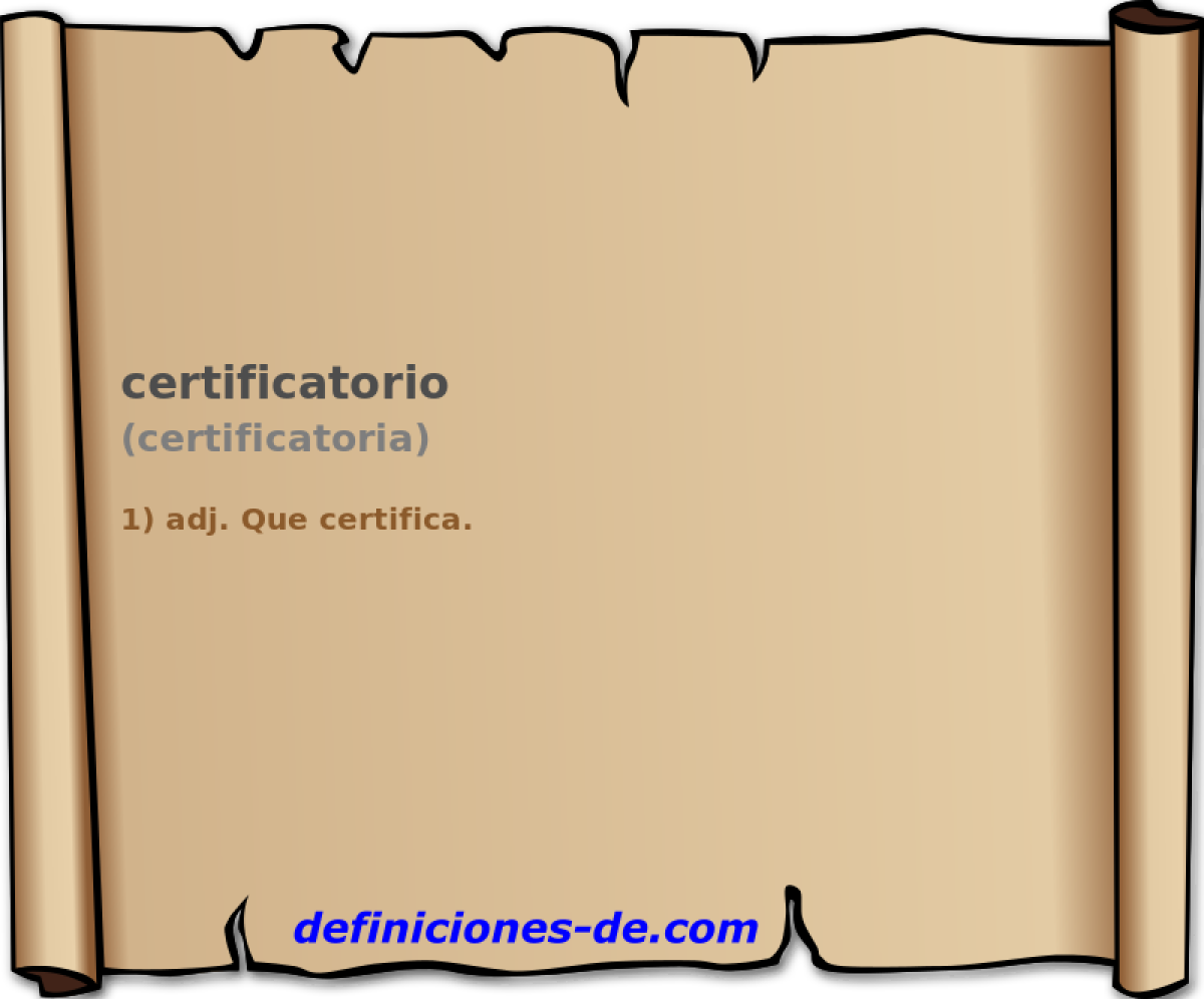 certificatorio (certificatoria)