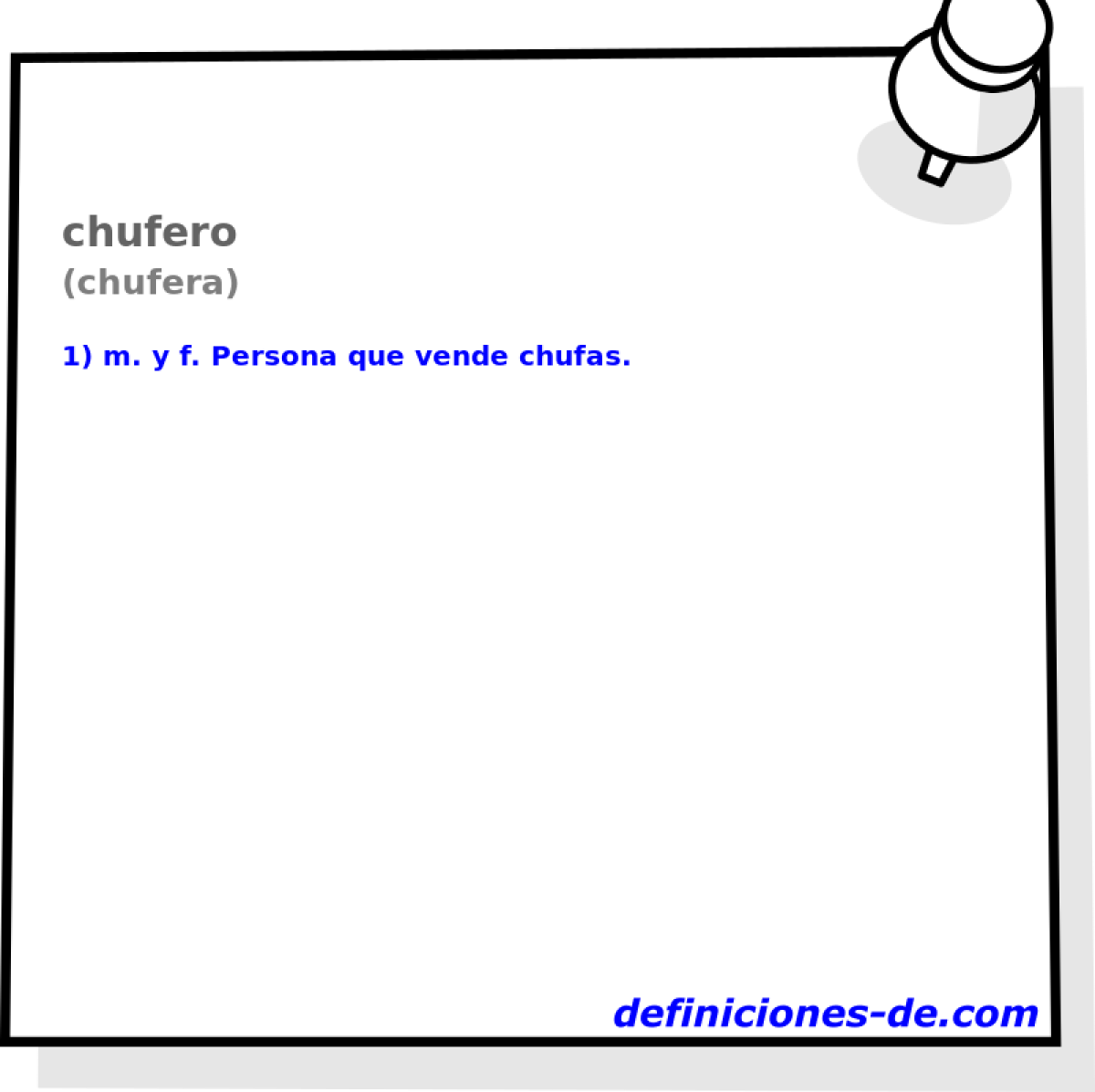 chufero (chufera)