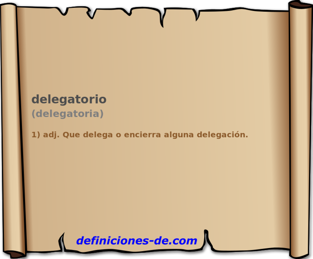 delegatorio (delegatoria)