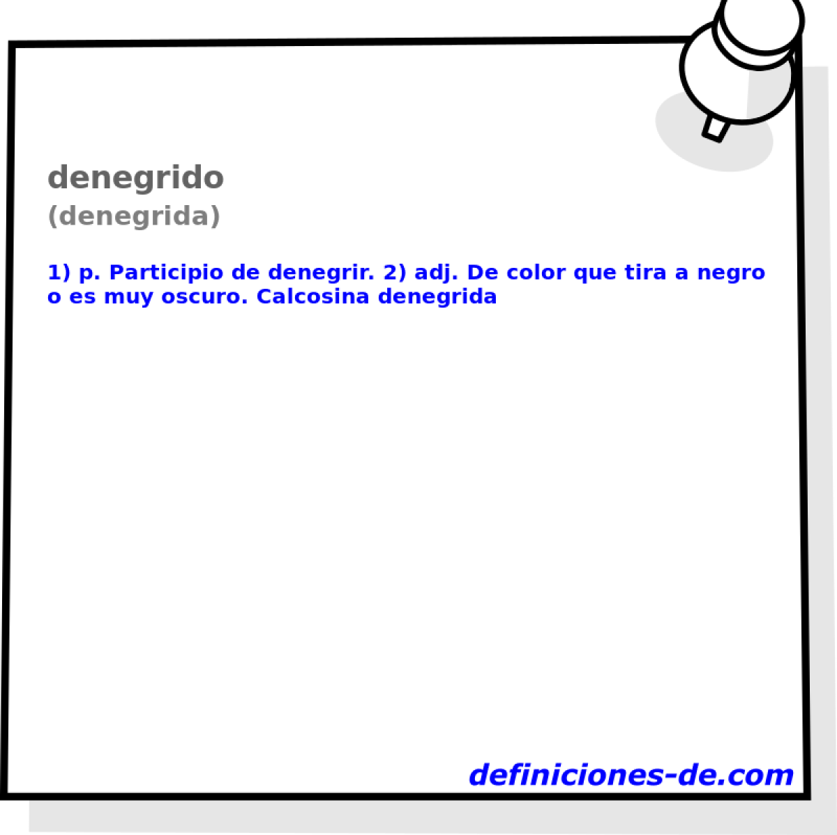 denegrido (denegrida)