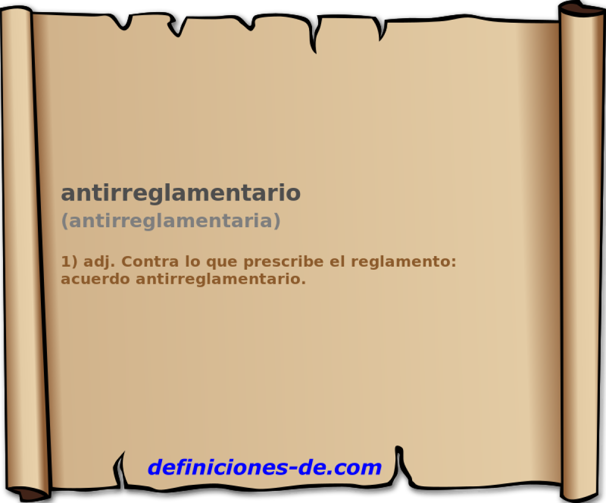 antirreglamentario (antirreglamentaria)