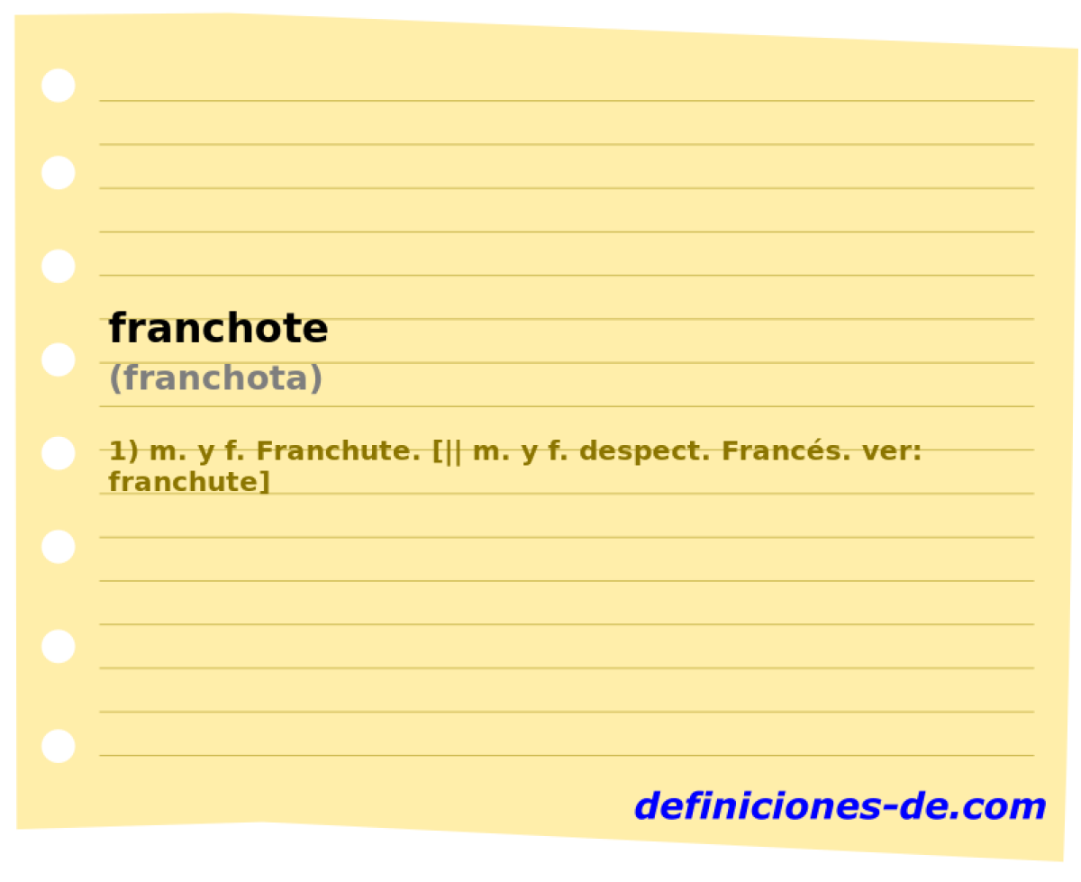 franchote (franchota)
