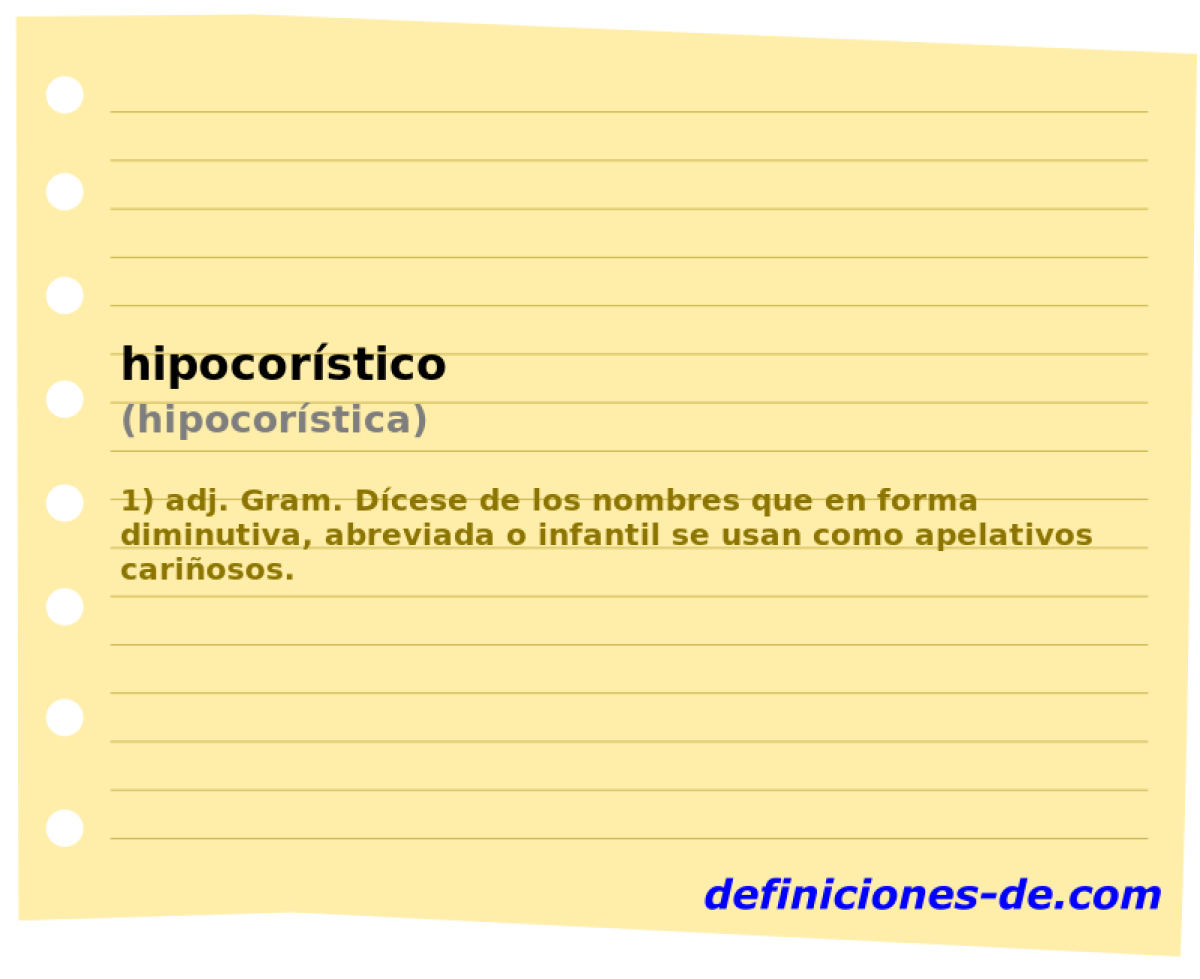 hipocorstico (hipocorstica)