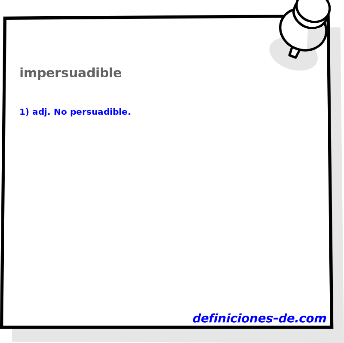 impersuadible 