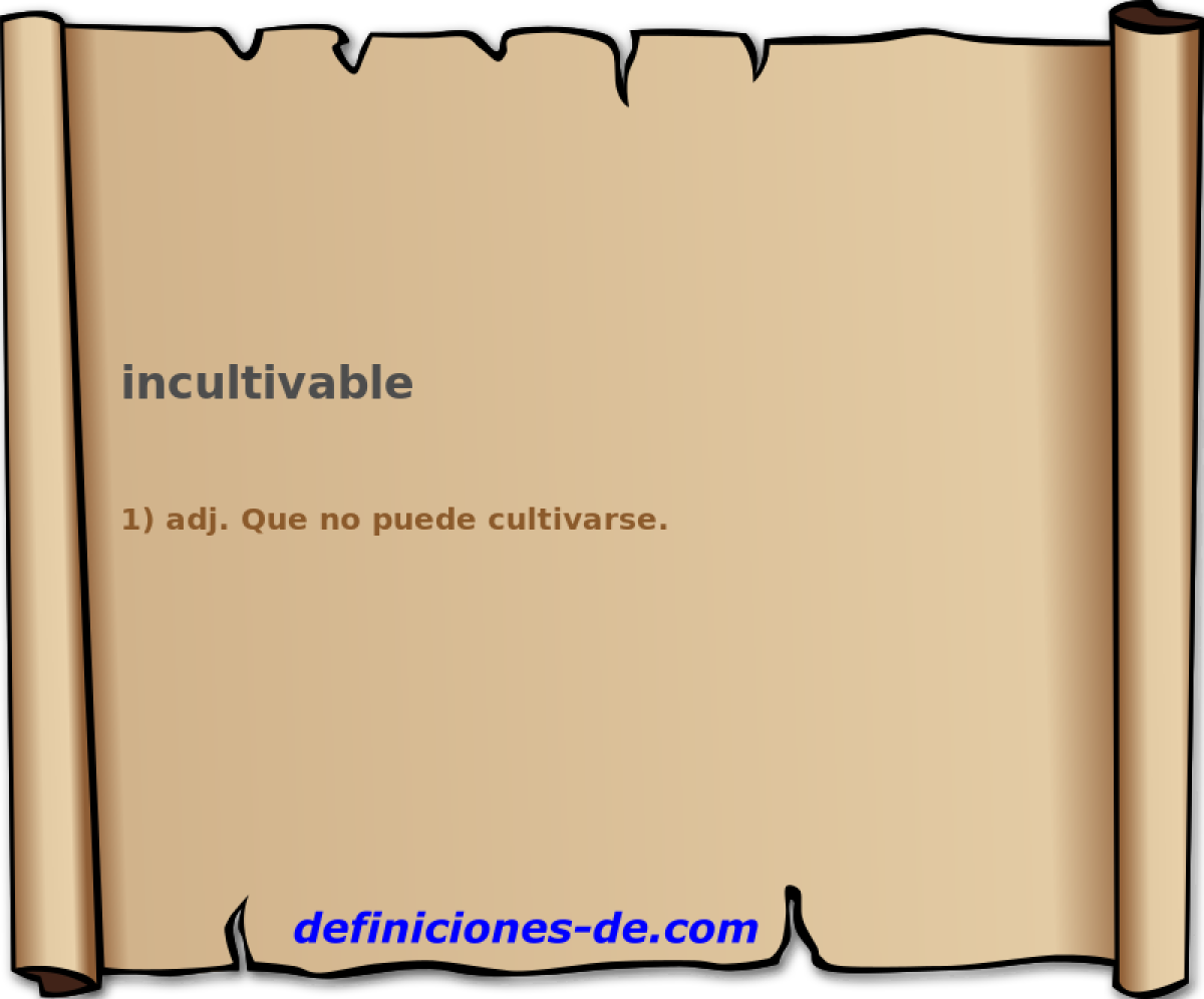 incultivable 