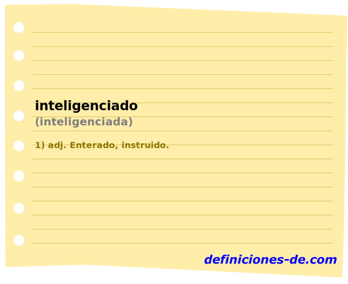 inteligenciado (inteligenciada)