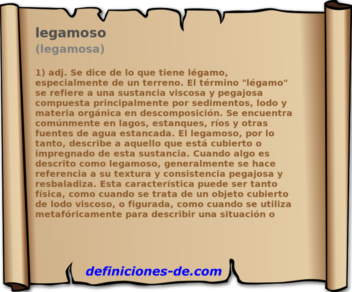 legamoso (legamosa)