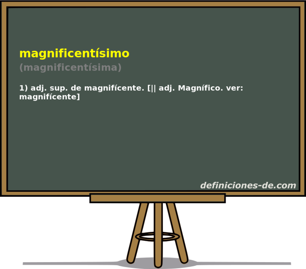 magnificentsimo (magnificentsima)
