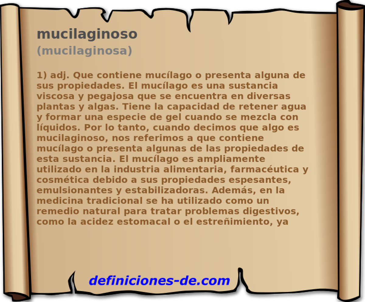 mucilaginoso (mucilaginosa)