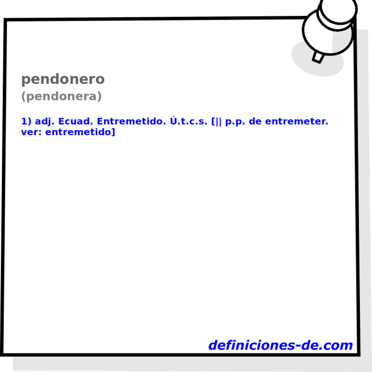 pendonero (pendonera)