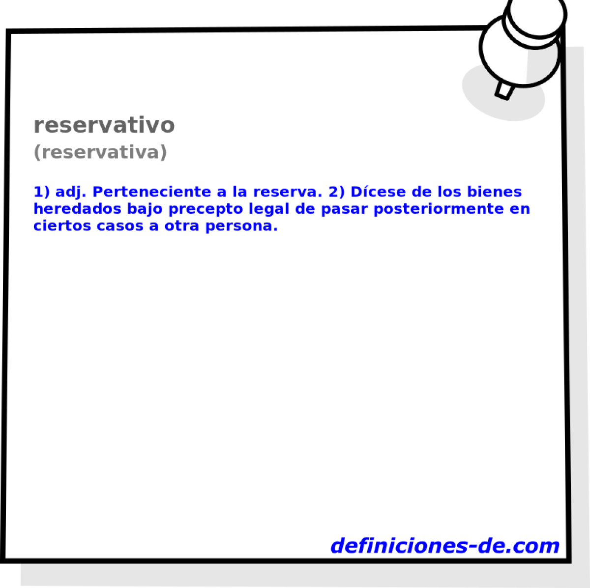 reservativo (reservativa)