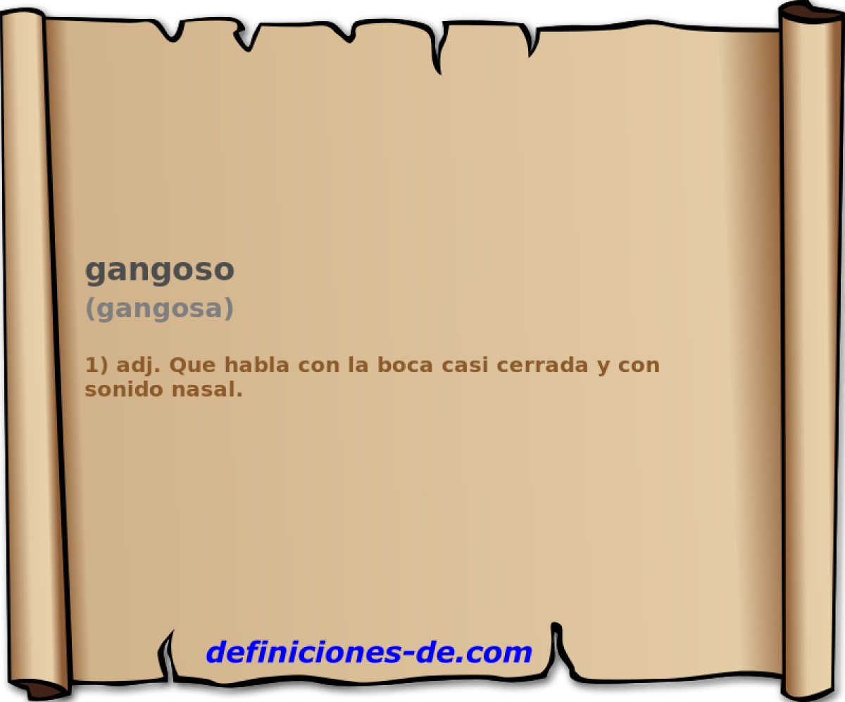 gangoso (gangosa)