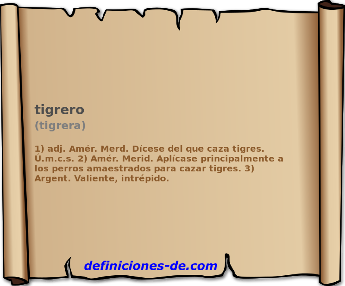 tigrero (tigrera)