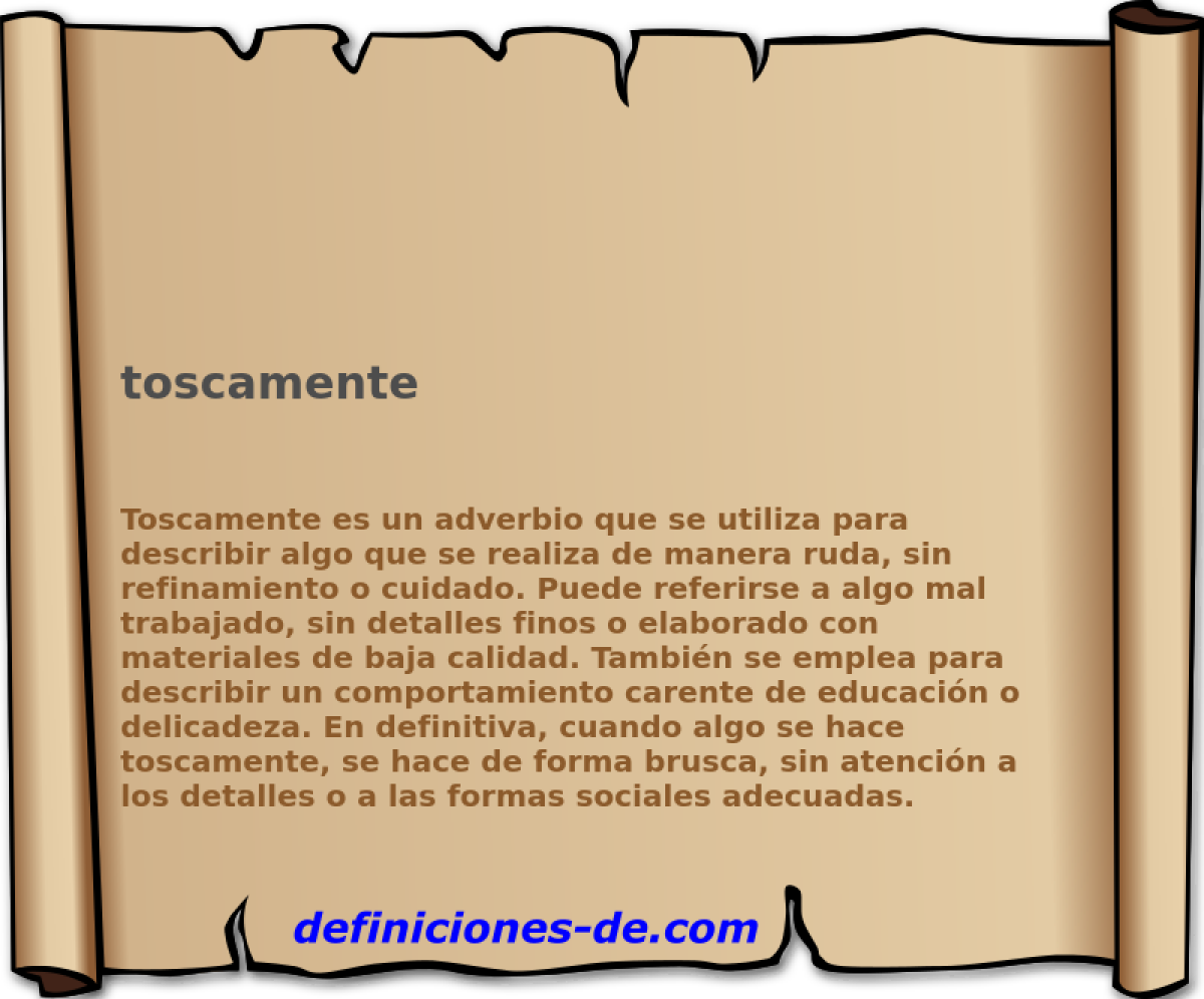 toscamente 