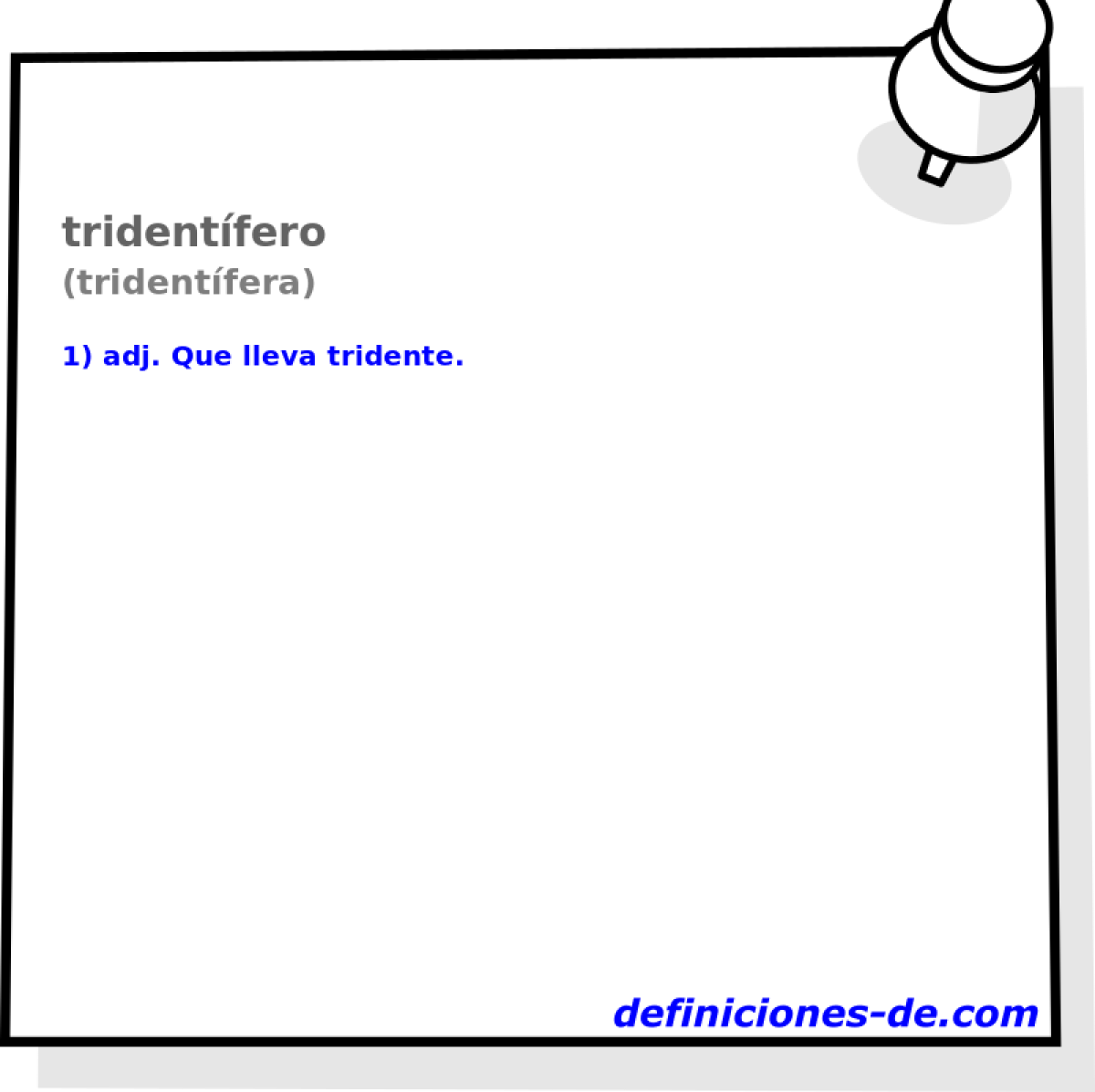 tridentfero (tridentfera)