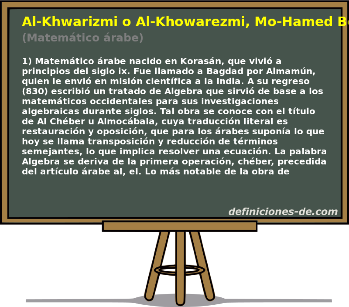 Al-Khwarizmi o Al-Khowarezmi, Mo-Hamed Ben Musa (Matemtico rabe)