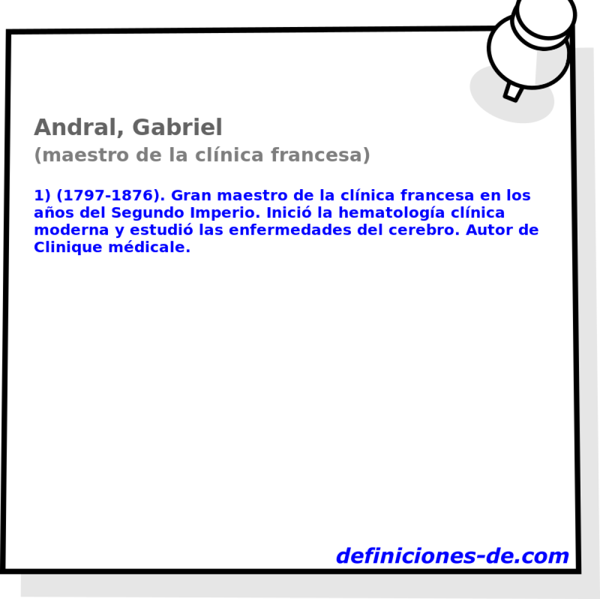 Andral, Gabriel (maestro de la clnica francesa)