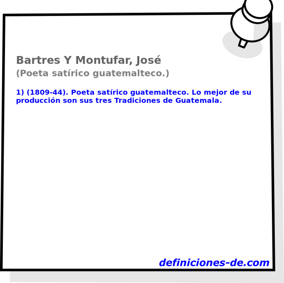 Bartres Y Montufar, Jos (Poeta satrico guatemalteco.)