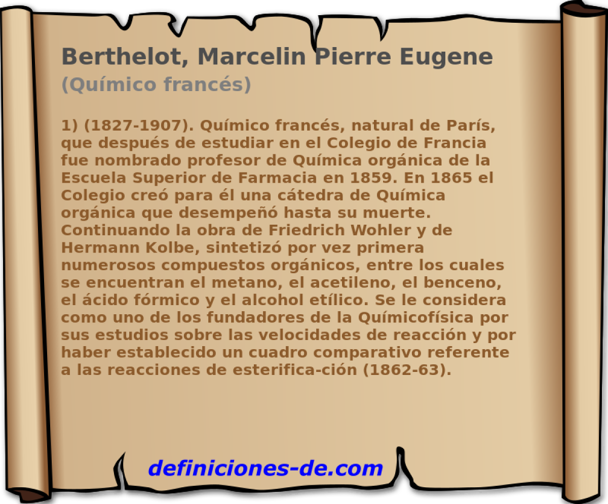 Berthelot, Marcelin Pierre Eugene (Qumico francs)