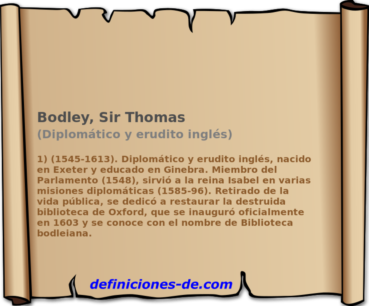 Bodley, Sir Thomas (Diplomtico y erudito ingls)