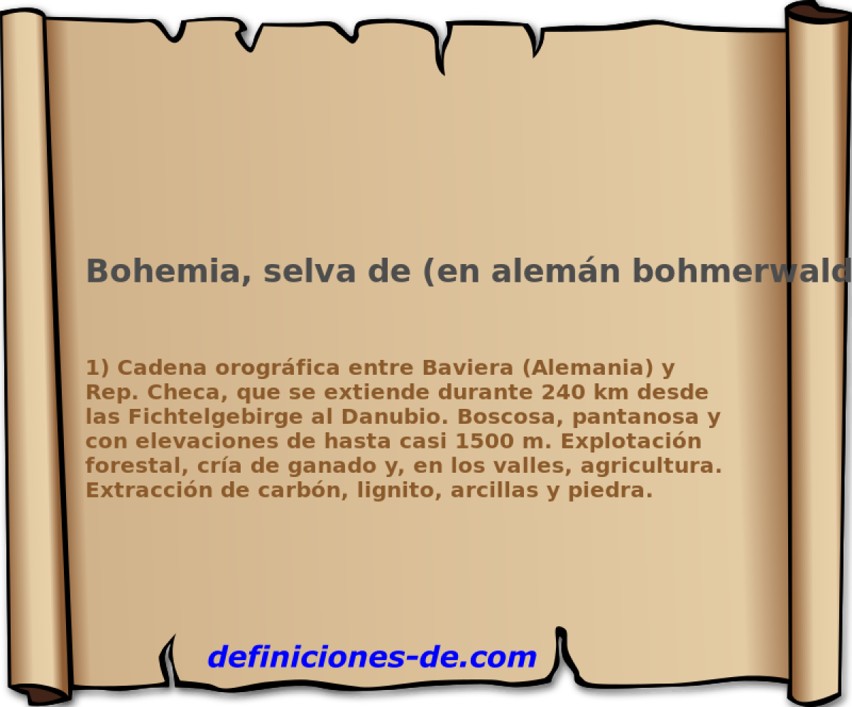 Bohemia, selva de (en alemn bohmerwald) 