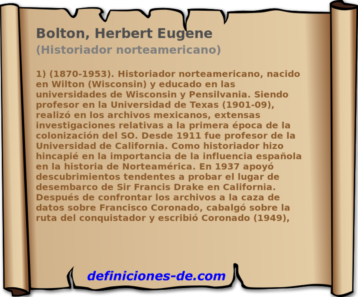 Bolton, Herbert Eugene (Historiador norteamericano)