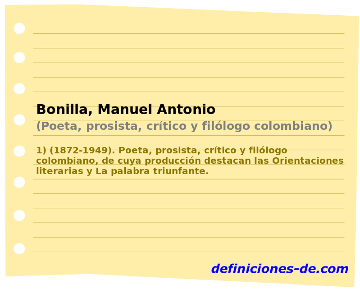 Bonilla, Manuel Antonio (Poeta, prosista, crtico y fillogo colombiano)