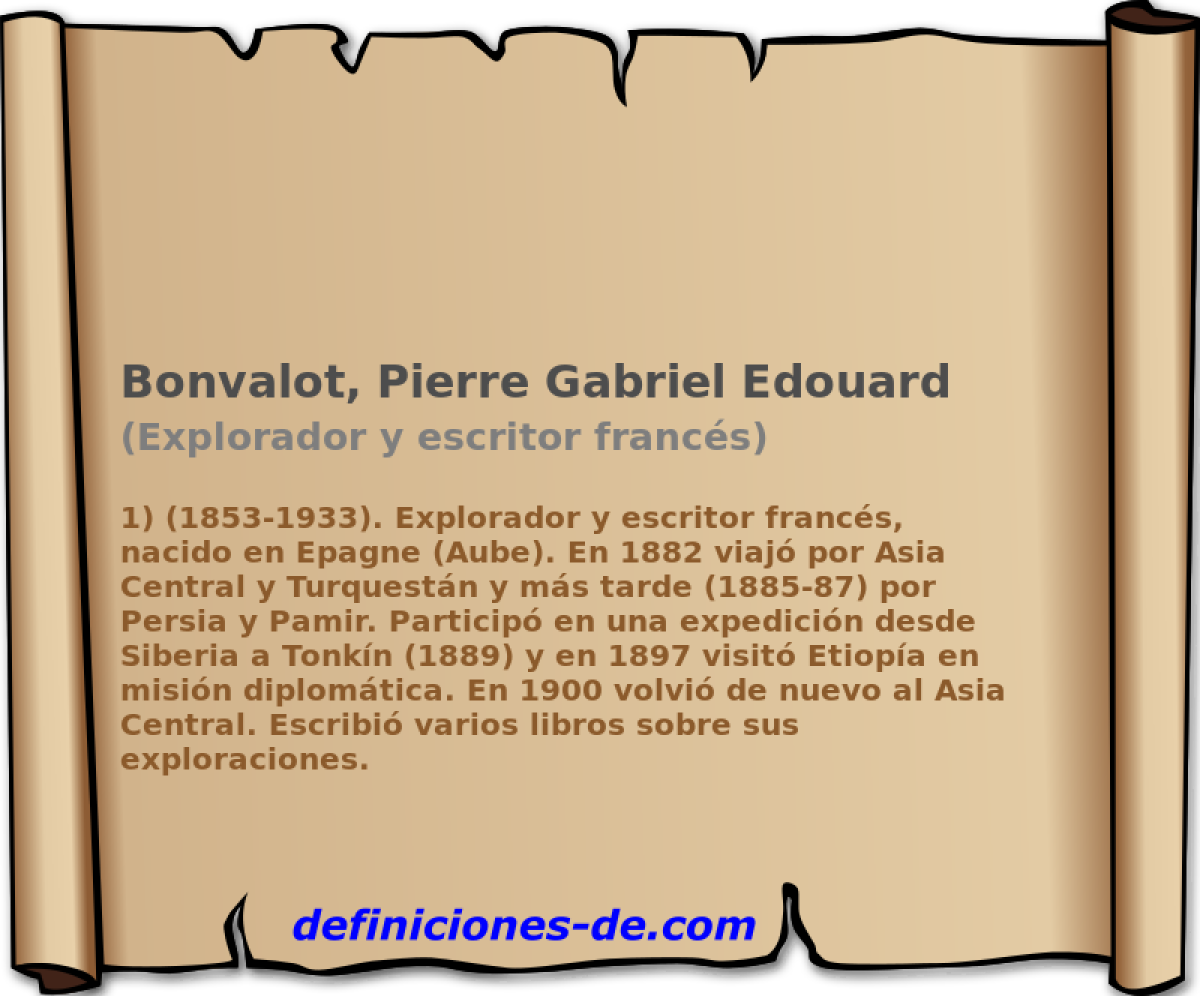 Bonvalot, Pierre Gabriel Edouard (Explorador y escritor francs)