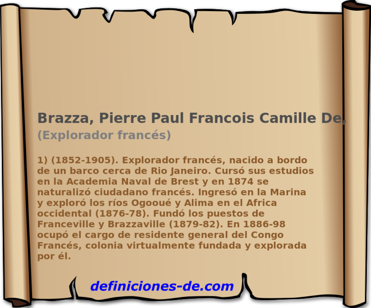 Brazza, Pierre Paul Francois Camille De, Conde De Savorgnan (Explorador francs)