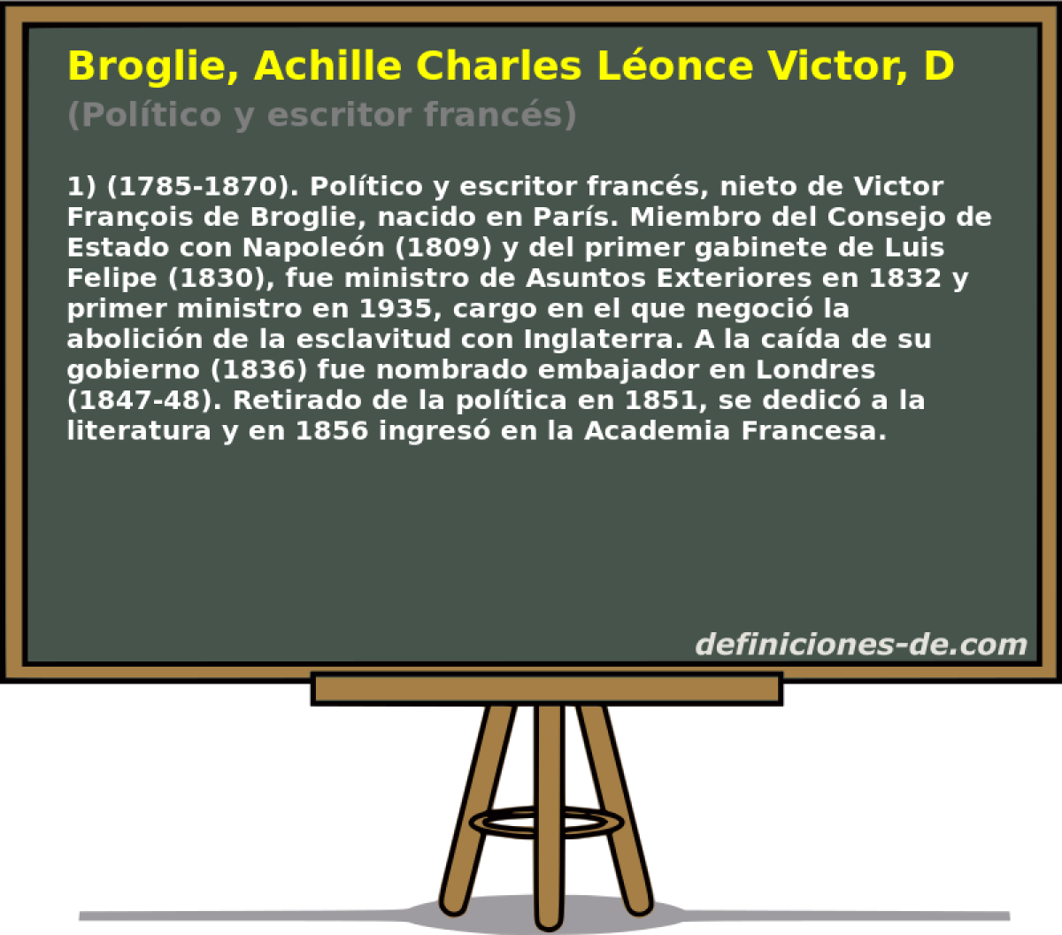 Broglie, Achille Charles Lonce Victor, Duque De (Poltico y escritor francs)