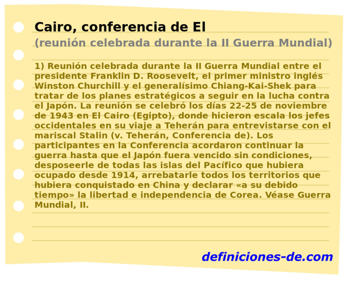 Cairo, conferencia de El (reunin celebrada durante la II Guerra Mundial)