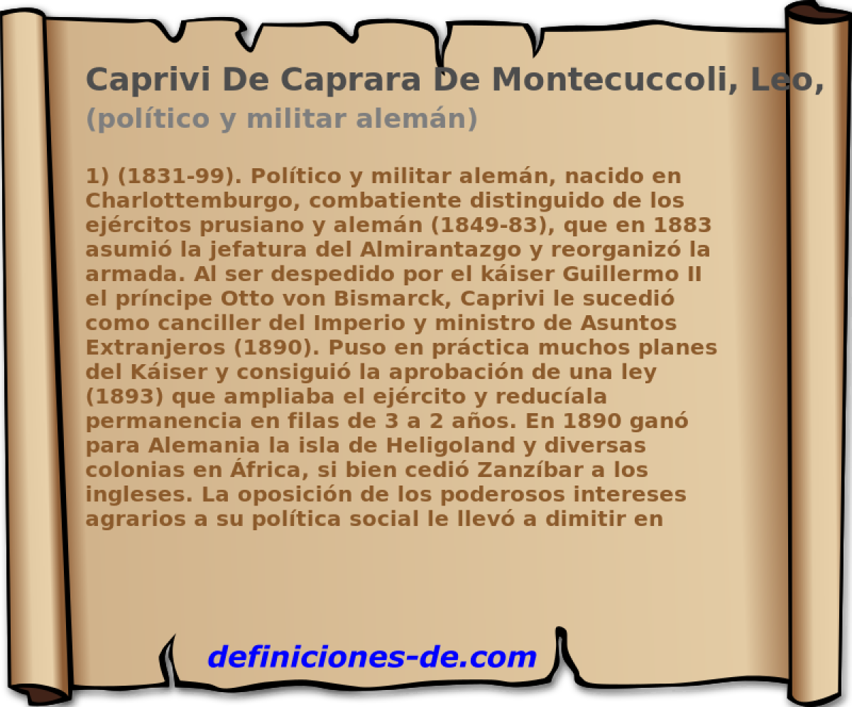 Caprivi De Caprara De Montecuccoli, Leo, Conde De (poltico y militar alemn)