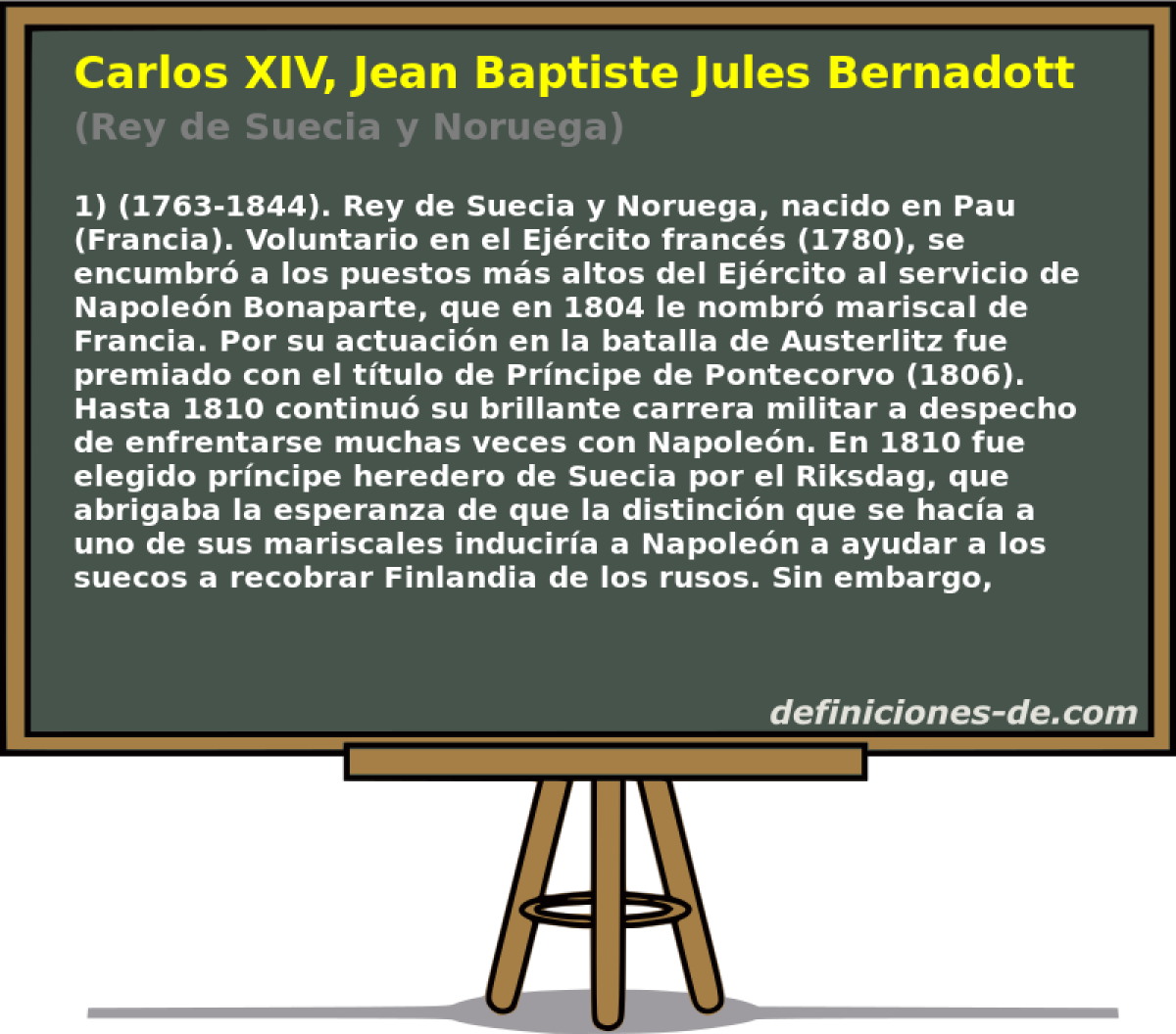 Carlos XIV, Jean Baptiste Jules Bernadotte (Rey de Suecia y Noruega)