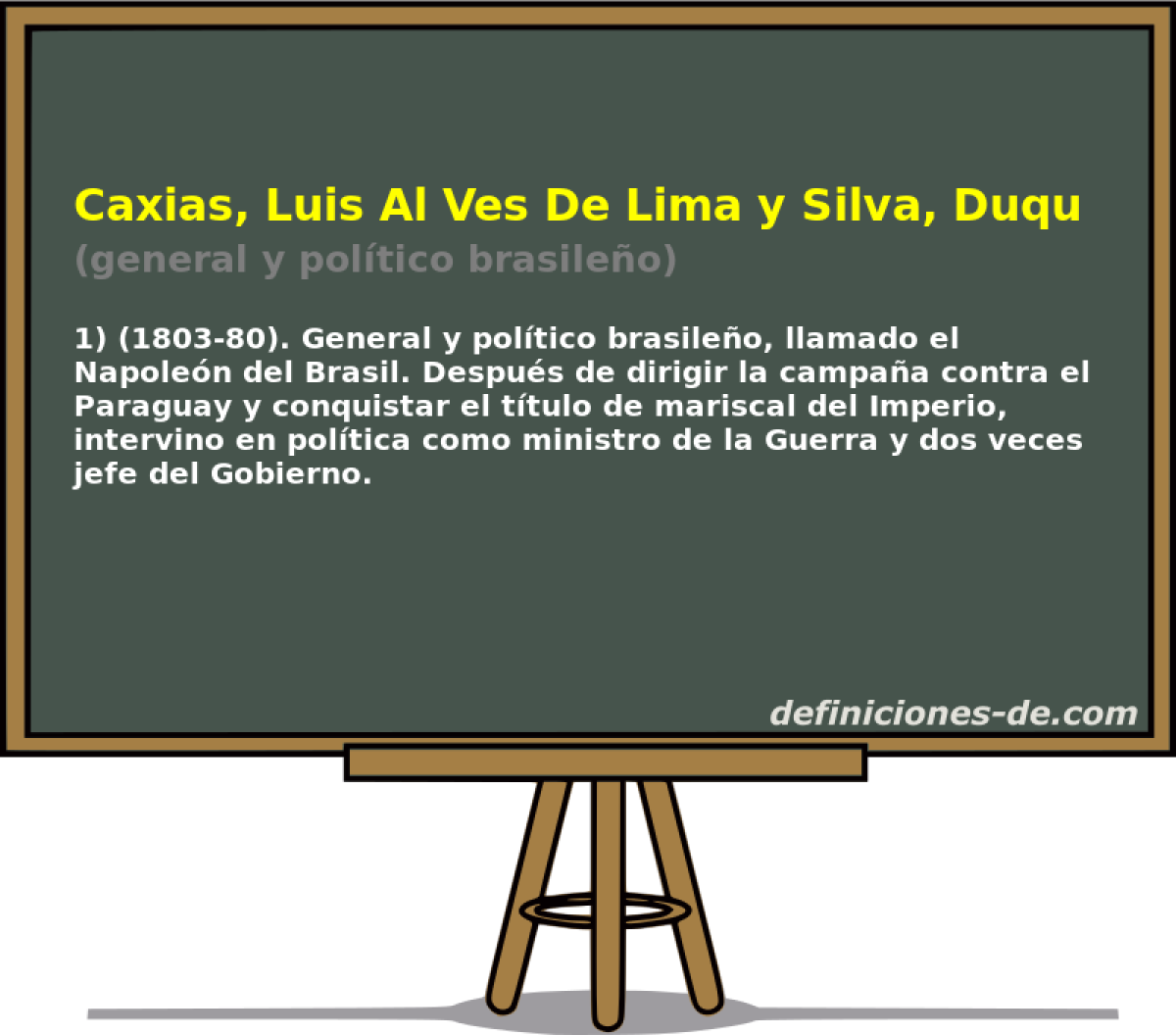 Caxias, Luis Al Ves De Lima y Silva, Duque De (general y poltico brasileo)