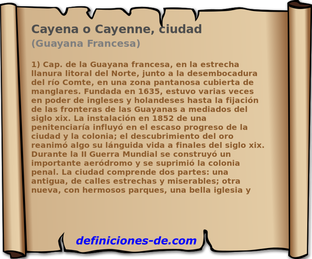 Cayena o Cayenne, ciudad (Guayana Francesa)