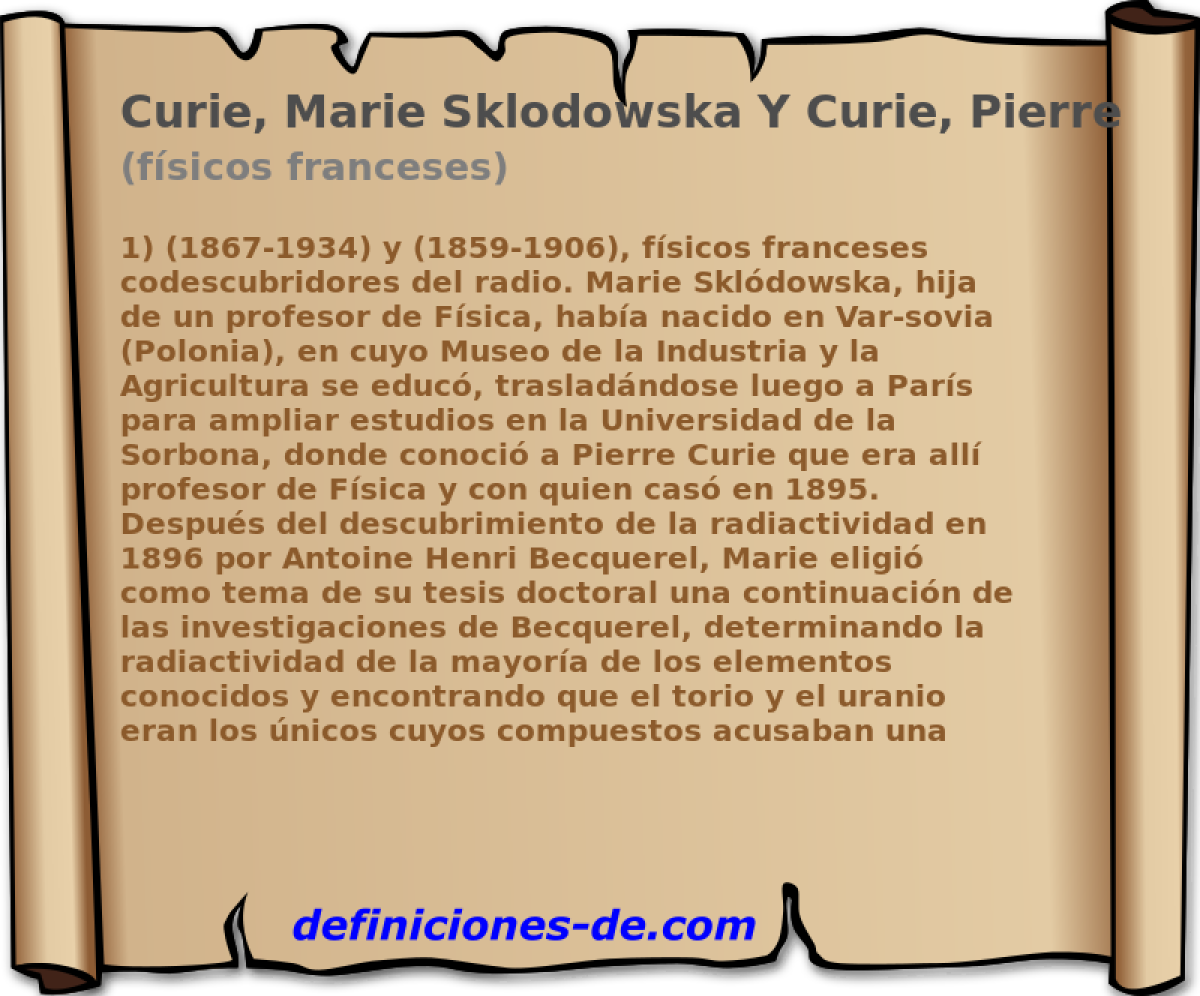 Curie, Marie Sklodowska Y Curie, Pierre (fsicos franceses)
