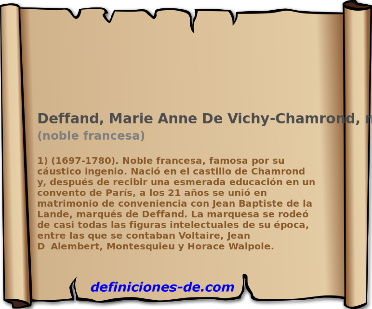 Deffand, Marie Anne De Vichy-Chamrond, marquesa de (noble francesa)