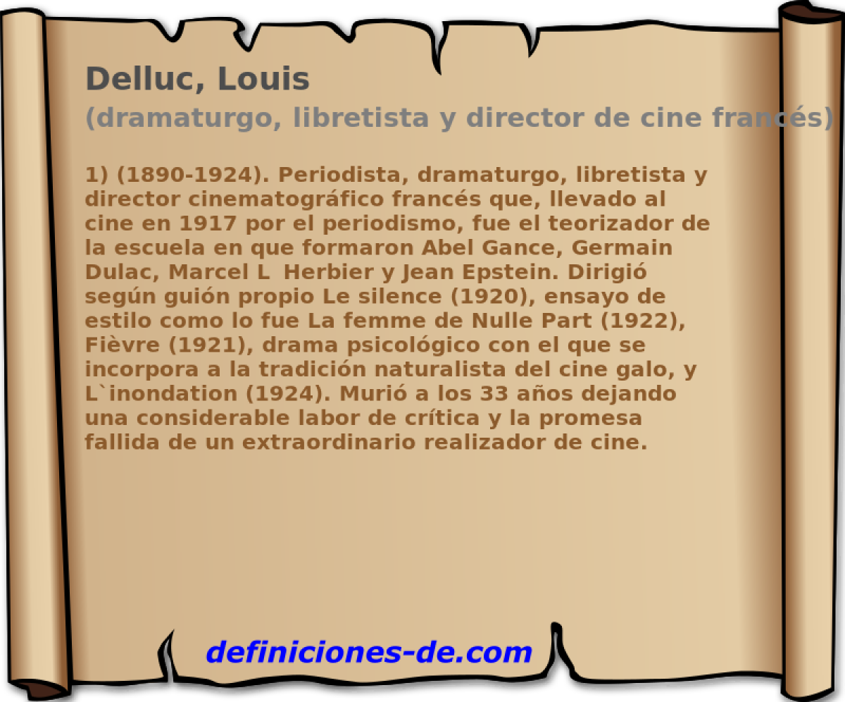 Delluc, Louis (dramaturgo, libretista y director de cine francs)