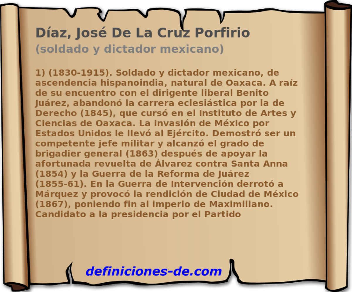 Daz, Jos De La Cruz Porfirio (soldado y dictador mexicano)