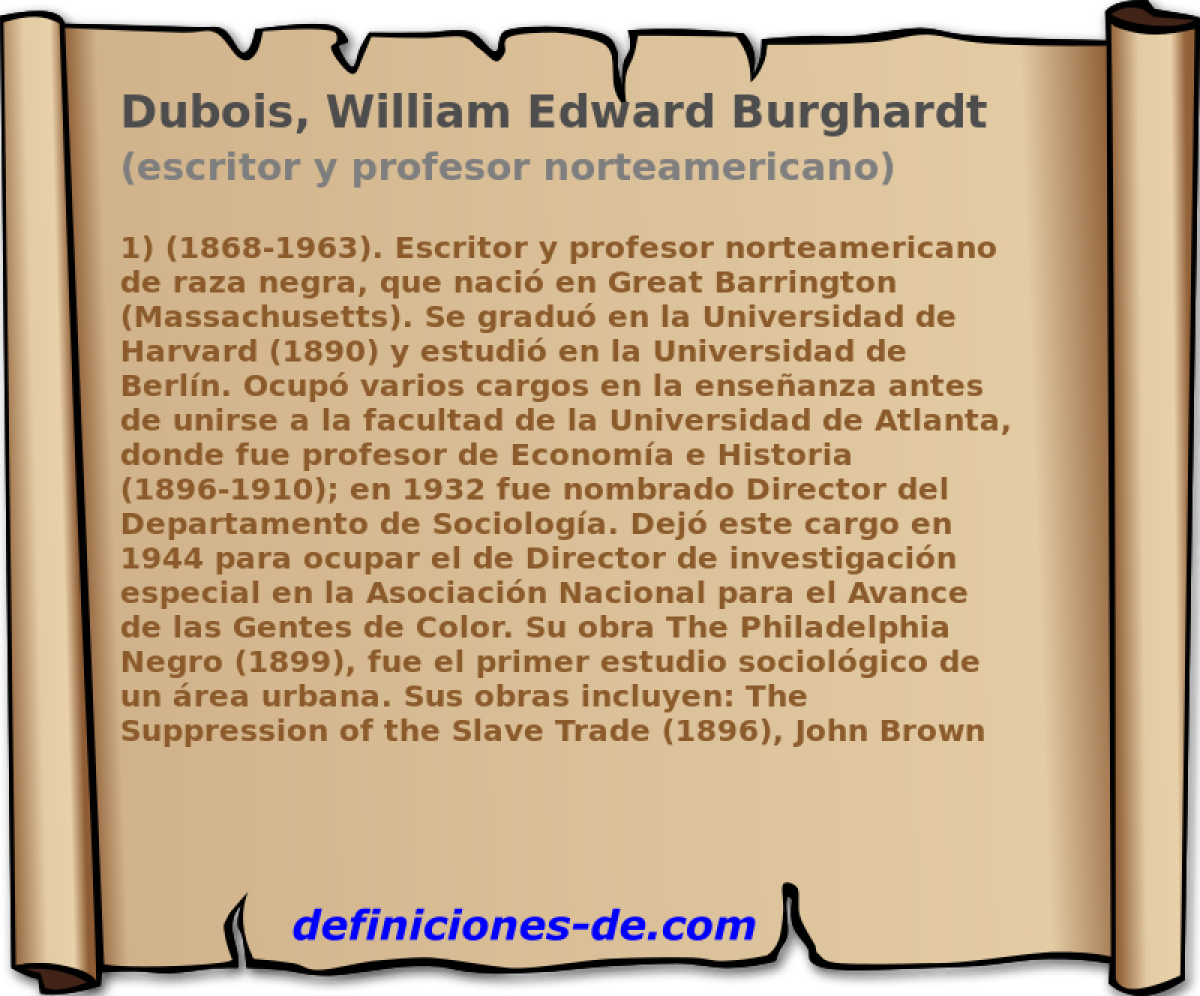 Dubois, William Edward Burghardt (escritor y profesor norteamericano)