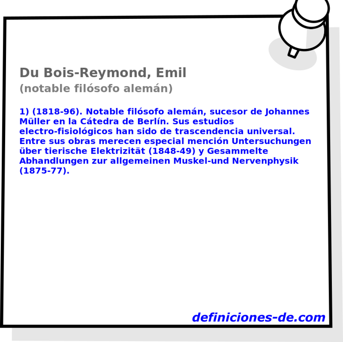 Du Bois-Reymond, Emil (notable filsofo alemn)
