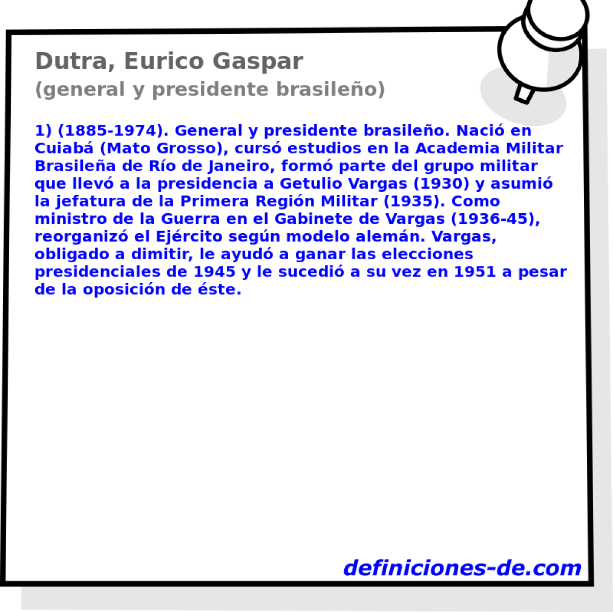 Dutra, Eurico Gaspar (general y presidente brasileo)