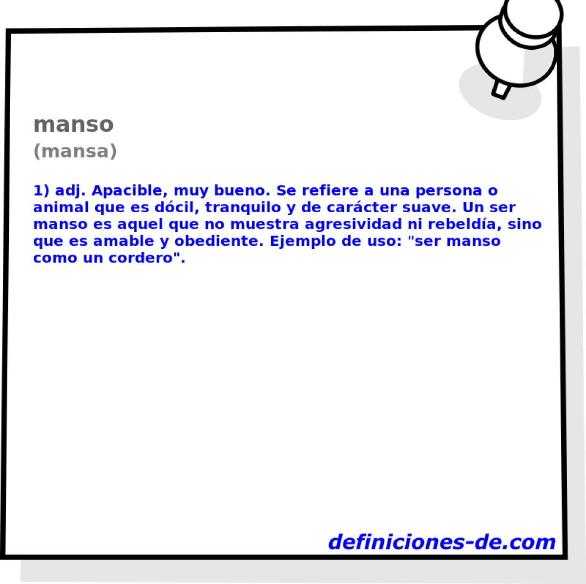 manso (mansa)