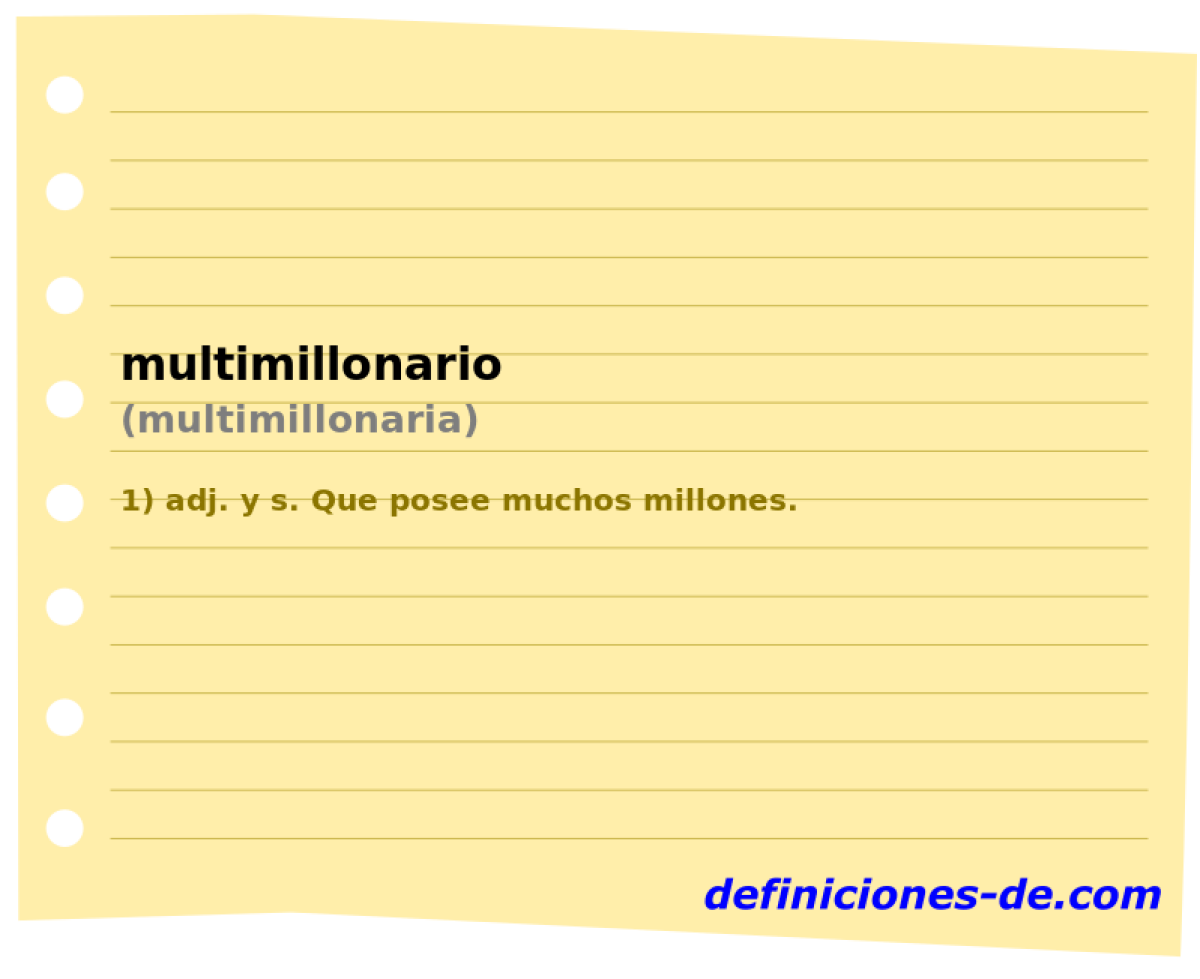 multimillonario (multimillonaria)
