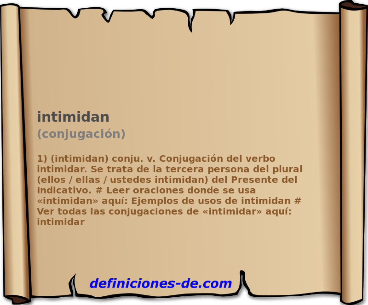 intimidan (conjugacin)