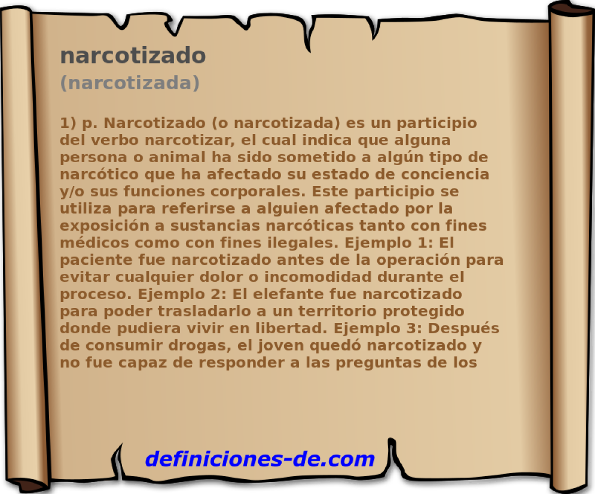narcotizado (narcotizada)
